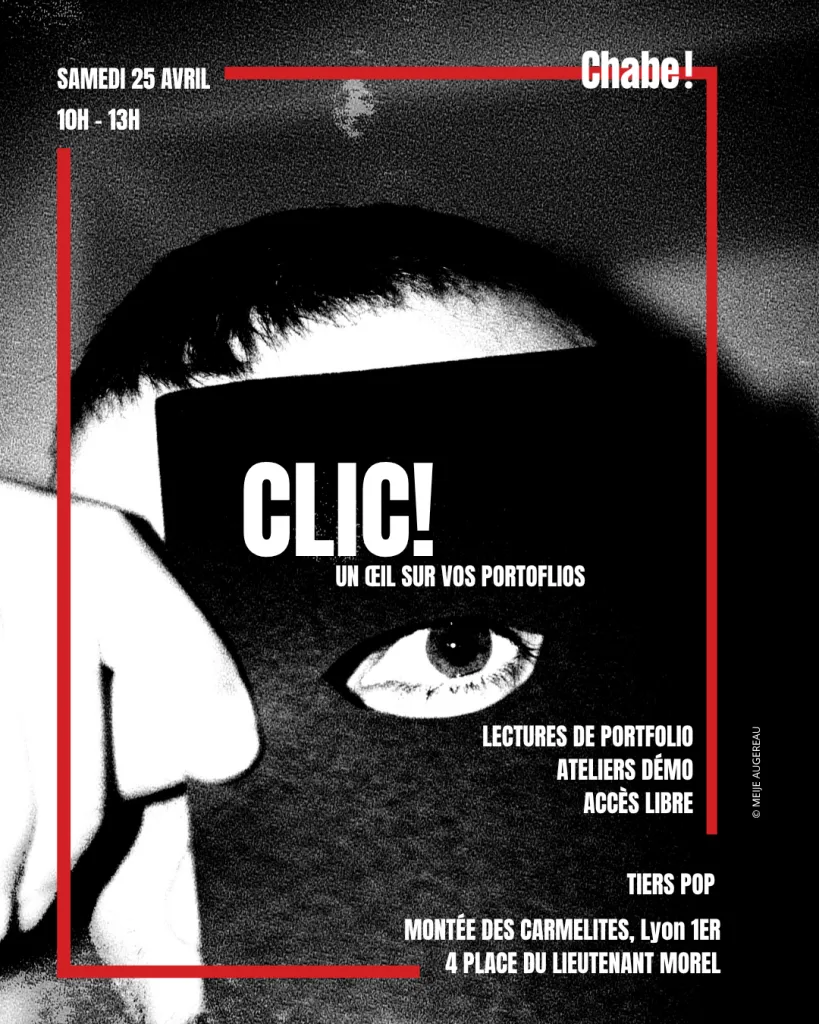 CLIC La Journée professionnelle de la Revue Chabe autour des métiers de la photographie à Lyon