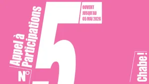 Appel à participations Chabe Numéro 5